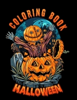 Halloween Coloring Book: Spooky Coloring Book for Kids and adults | Scary Halloween Monsters, Witches and Ghouls Coloring Pages to Color B08JRVY4K3 Book Cover