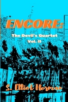 Encore: The Devil's Quartet Volume II 1530749670 Book Cover