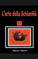 L'arte della schiavit? B0BNWVZPWZ Book Cover