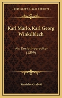 Karl Marlo, Karl Georg Winkelblech: Als Socialtheoretiker (1899) 1104875926 Book Cover