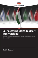 La Palestine dans le droit international (French Edition) 6208147247 Book Cover