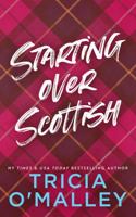 Starting Over Scottish: A Grumpy Sunshine Holiday Romance 1951254856 Book Cover