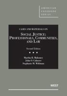 Social Justice: Professionals, Communities and Law, 2D 0314926984 Book Cover