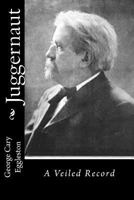 Juggernaut: a veiled record 1511887613 Book Cover