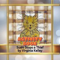 Sushi Stops a Thief Activity Book 1963243315 Book Cover