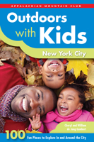 Outdoors with Kids New York City: 100 Fun Places to Explore In and Around the City 1934028592 Book Cover