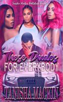 These Dudes For Everybody 0578340852 Book Cover
