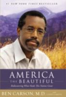 America the Beautiful: Rediscovering What Made This Nation Great 0310347092 Book Cover