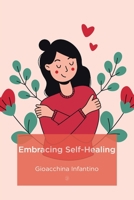 Embracing Self-Healing 1779629907 Book Cover