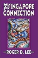 The Singapore Connection 1604742666 Book Cover
