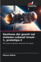 Gestione dei guasti nel sistema cubesat knsat-1, prototipo-2 6209277373 Book Cover