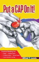 Put a CAP On It! 1962730891 Book Cover