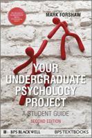 Your Undergraduate Psychology Project: A BPS Guide 0470669985 Book Cover