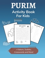 Purim Activity Book for Kids: Holiday-themed Word Search, Mazes, Crosswords, Dot-to-Dot and Sudoku Activity Book for Kids 2nd Grade and Over B08W7GB7X9 Book Cover
