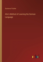 Ahn's Method of Learning the German Language 3382117789 Book Cover