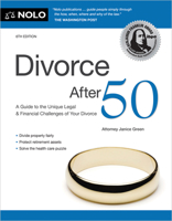 Divorce After 50: Your Guide to the Unique Legal and Financial Challenges 1413332331 Book Cover