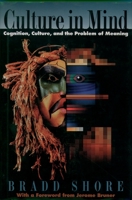 Culture in Mind: Cognition, Culture, and the Problem of Meaning 0195126629 Book Cover
