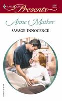 Savage Innocence 0373122071 Book Cover