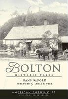 Bolton: Historic Tales (American Chronicles) 1596295635 Book Cover