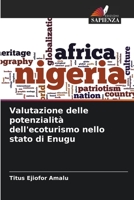 Valutazione delle potenzialit� dell'ecoturismo nello stato di Enugu 6204120018 Book Cover