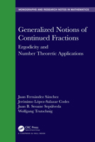 Generalized Notions of Continued Fractions: Ergodicity and Number Theoretic Applications 103251678X Book Cover