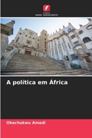 A política em África (Portuguese Edition) 6630307712 Book Cover