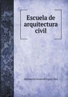 Escuela de Arquitectura Civil 5518949979 Book Cover