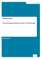 Das Komplementieren einer Ortschronik (German Edition) 3961168091 Book Cover