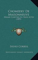 Chomedey De Maisonneuve: Drame Chretien En Trois Actes (1899) 1160828288 Book Cover
