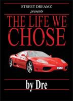The Life We Chose 0615432832 Book Cover
