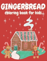 Gingerbread Houses Coloring Book: A Coloring Book For Kids With Beautiful And Simple Christmas Gingerbread Houses The Best For Relaxiation B08NF1PW52 Book Cover