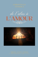 de l’abus à L’AMOUR: PRIEZ SANS CESSE (French Edition) B0DRPS4V5P Book Cover