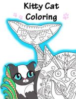 Kitty Cat Coloring Book: Stress Relief Adult Coloring 1539169995 Book Cover