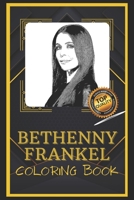 Bethenny Frankel Coloring Book: Humoristic and Snarky Coloring Book Inspired By Bethenny Frankel B095PRH5LZ Book Cover
