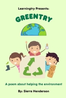 Greentry: A poem about helping the environment B0CCCMRP7C Book Cover