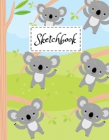 Sketchbook: Cute Baby Koala Bear Cartoon Themed Cover Design Sketchbook 8.5" x 11" For Kids Girls Boys Men Women Teens For Drawing, Painting & doodling - Perfect Gifts For Koala Lovers. 1709625384 Book Cover