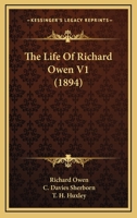 The Life Of Richard Owen V1 1165126699 Book Cover