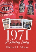 1971 - A Hockey Story 0228851297 Book Cover