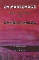 On Marronage: Ethical Confrontations with Antiblackness 1569024537 Book Cover