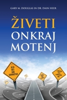 Ziveti Onkraj Motenj (Slovenian) 1634935527 Book Cover