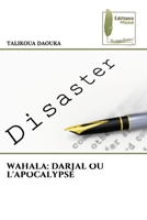 Wahala: Darjal Ou l'Apocalypse (French Edition) 6207815645 Book Cover