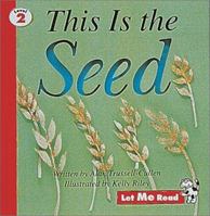 This Is the Seed (Let Me Read Series) 0673363392 Book Cover