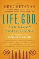 Socrates in the City: Conversations on "Life, God, and Other Small Topics" 0452298652 Book Cover
