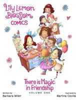 Lily Lemon Blossom Comics There is Magic in Friendship 1514739631 Book Cover
