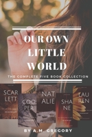 Our own little world: Five book Collection B08LN5KRKT Book Cover