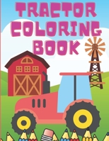 Tractor Coloring Book: Farm Coloring Book B08QBYKHRK Book Cover