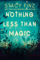 Nothing Less than Magic 1496747623 Book Cover