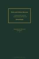 England's Rural Realm: Landholding and the Agricultural Revolution (International Library of Economics) 1350172693 Book Cover