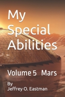 My Special Abilities: Volume 5 Mars B09LZLFSNM Book Cover