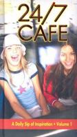 24/7 Café: A Daily Sip of Inspiration 1581734638 Book Cover